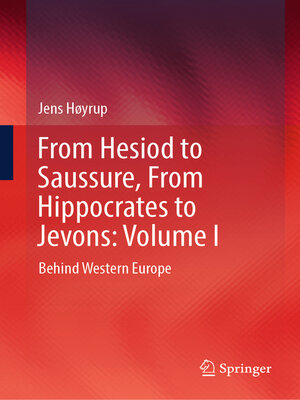 cover image of From Hesiod to Saussure, From Hippocrates to Jevons, Volume I